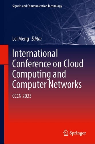 International Conference on Cloud Computing and Computer Networks CCCN 2023