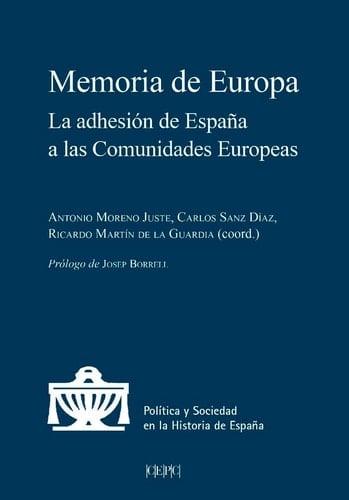 Memoria de Europa la adhesión de España a las comunidades europeas