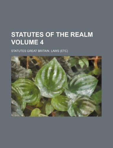 statutes of the realm Volume 4