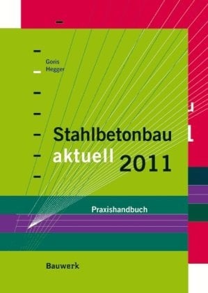 Mauerwerksbau aktuell 2011 + Stahlbetonbau aktuell 2011 Praxishandbücher im Paket