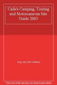 Cade's Camping, Touring and Motorcaravan Site Guide