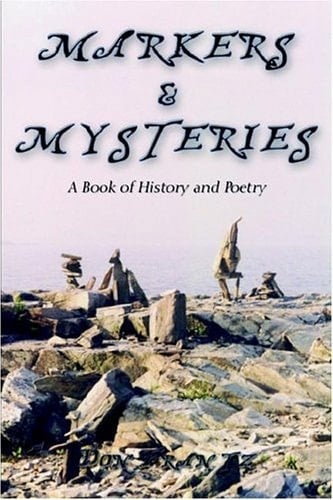 Markers and Mysteries A Book of History and Poetry