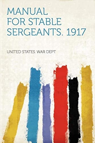 Manual for Stable Sergeants 1917