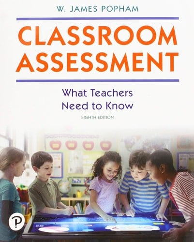 Classroom Assessment: What Teachers Need to Know plus MyLab Education with Pearson eText -- Access Card Package (8th Edition) (Myeducationlab)