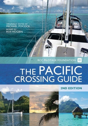 The Pacific Crossing Guide RCC Pilotage Foundation with Ocean Cruising Club