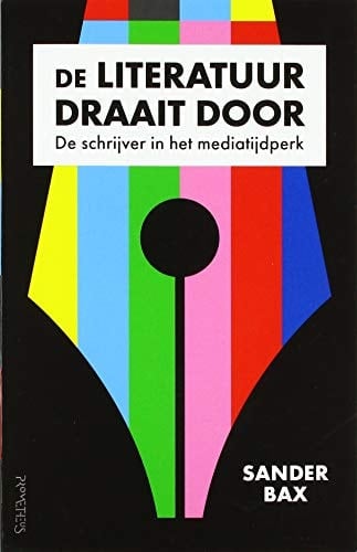 De literatuur draait door de schrijver in het mediatijdperk