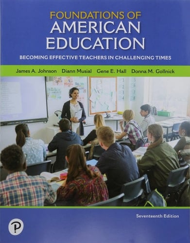 Foundations of American Education: Becoming Effective Teachers in Challenging Times with Enhanced Pearson eText -- Access Card Package (What's New in Foundations / Intro to Teaching)