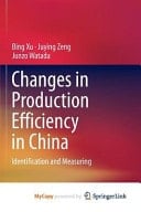 Changes in Production Efficiency in China Identification and Measuring