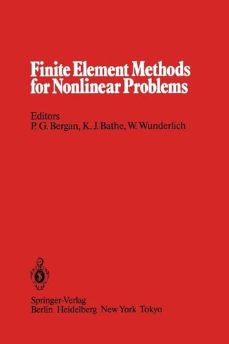Finite Element Methods for Nonlinear Problems Proceedings of the Europe-US Symposium The Norwegian Institute of Technology, Trondheim Norway, August 12–16, 1985