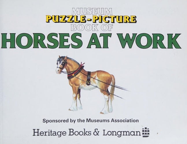 Museum Puzzle-picture Book of Horses at Work
