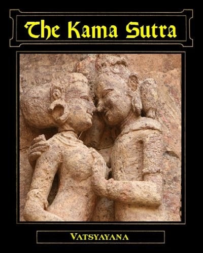 Kama Sutra of Vatsyayana Translated from the Sanskrit Complete in Seven Parts