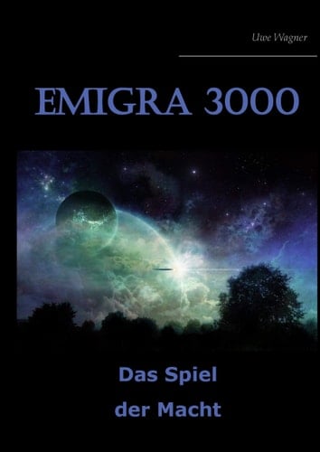 Emigra 3000 Das Spiel der Macht