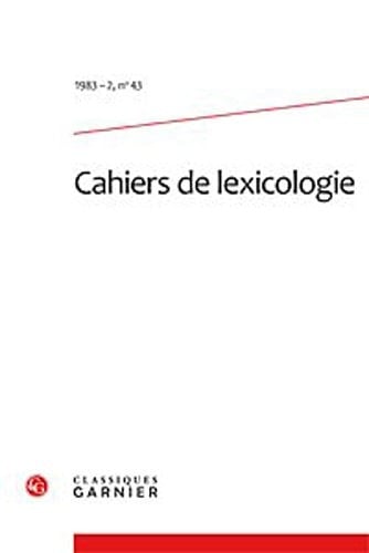 Les Cahiers de lexicologie N° 43, 1983-2