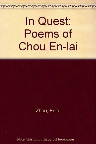 In quest: Poems of Chou En-lai