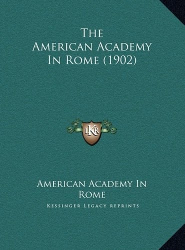 The American Academy In Rome (1902)
