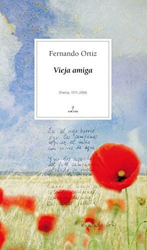 Vieja amiga poesía, 1975-2008