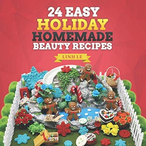 24 Easy Holiday Homemade Beauty Recipes