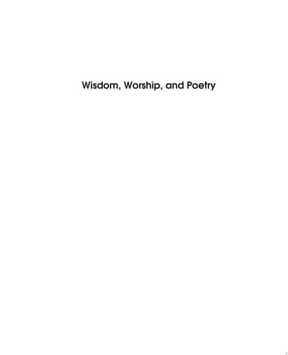 Wisdom, Worship, and Poetry Fortress Commentary on the Bible Study Edition