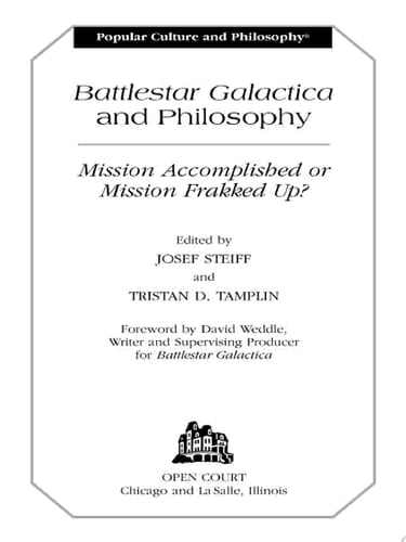 Battlestar Galactica and Philosophy