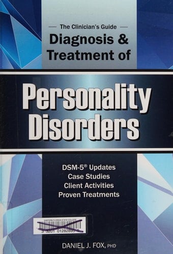 Clinician's Guide to the Diagnosis and Treatment of Personality Disorders