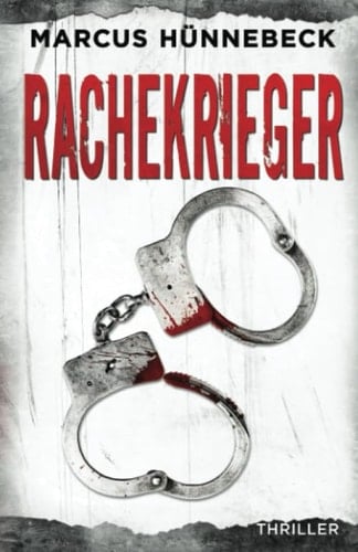 Rachekrieger: Thriller