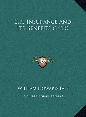 Life Insurance And Its Benefits (1913)