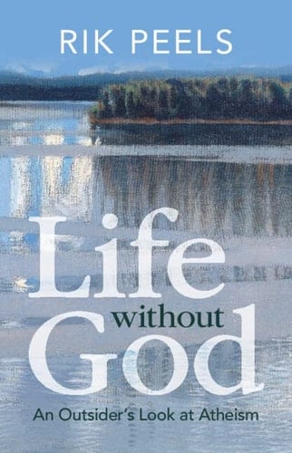 Life without God An Outsider's Look at Atheism