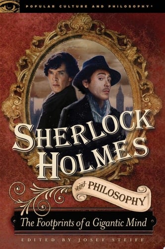 Sherlock Holmes and Philosophy