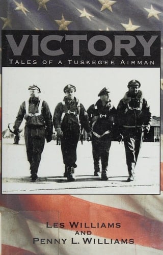 Victory Tales of a Tuskegee Airman