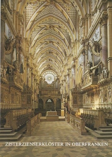Zisterzienserklöster in Oberfranken: Ebrach, Langheim, Sonnefeld, Himmelkron, Schlüsselau (Grosse Kunstführer) (German Edition)