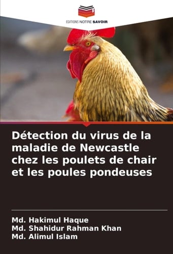 Détection du virus de la maladie de Newcastle chez les poulets de chair et les poules pondeuses (French Edition)
