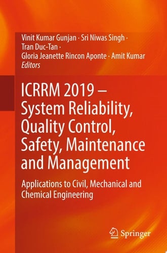 ICRRM 2019 – System Reliability, Quality Control, Safety, Maintenance and Management