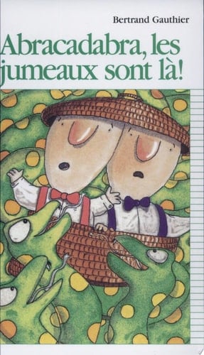 Abracadabra, les jumeaux sont là!