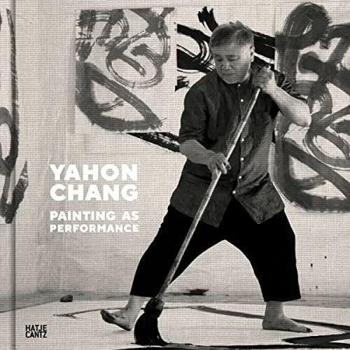 Yahon Chang Painting As Performance