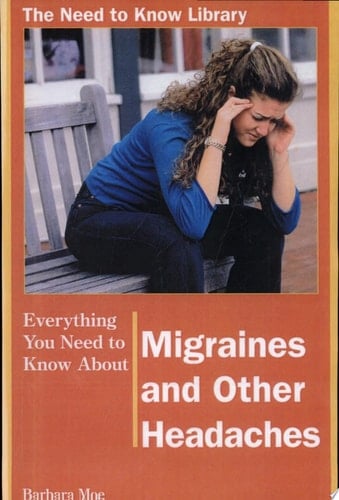 Everything You Need to Know About Migraines and Other Headaches