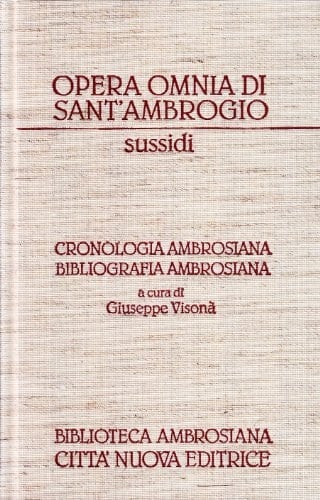 Opera omnia. Cronologia ambrosiana. Bibliografia ambrosiana. Con CD-ROM