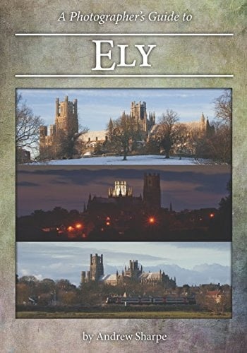 A Photographer's Guide to Ely