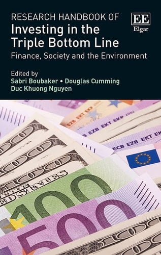 Research Handbook of Investing in the Triple Bottom Line Finance, Society and the Environment