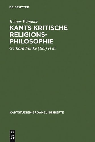 Kants kritische Religionsphilosophie (Kantstudien-Ergänzungshefte) (German Edition)