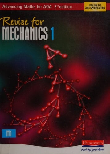 Revise for Mechanics 1