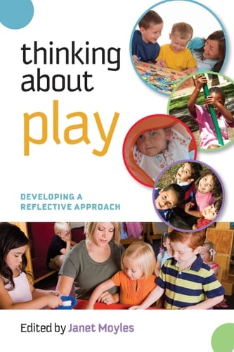 Thinking about Play: Developing a Reflective Approach