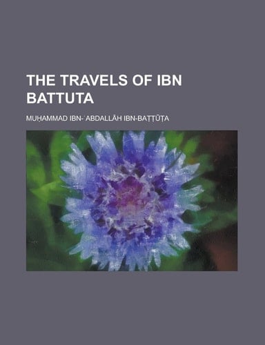 The travels of Ibn Battuta