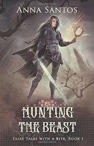 Hunting the Beast A Beauty and the Beast Fairy Tale Retelling