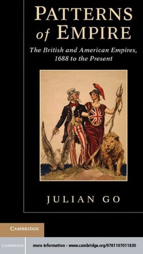 Patterns of Empire The British and American Empires, 1688 to the Present