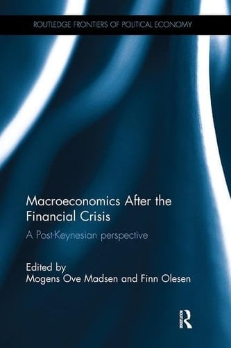 Macroeconomics After the Financial Crisis A Post-Keynesian Perspective