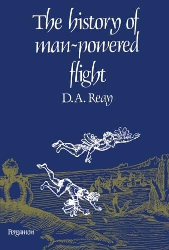 The History of Man-Powered Flight