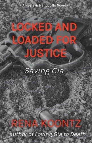Locked And Loaded For Justice Saving Gia