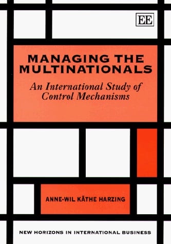 Managing the Multinationals An International Study of Control Mechanisms