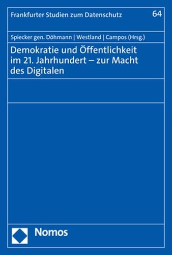 Demokratie und Öffentlichkeit im 21. Jahrhundert zur Macht des Digitalen