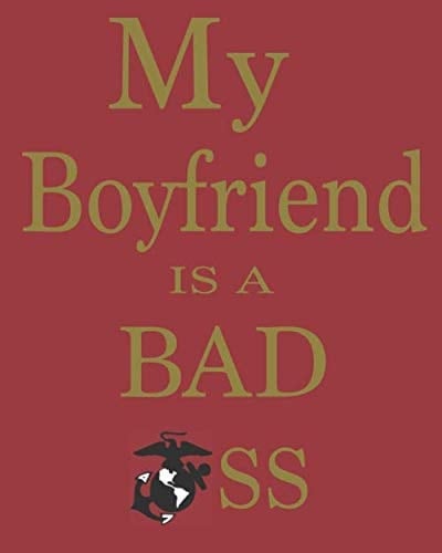 My Boyfriend is a Bad Ass: A Lined Journal